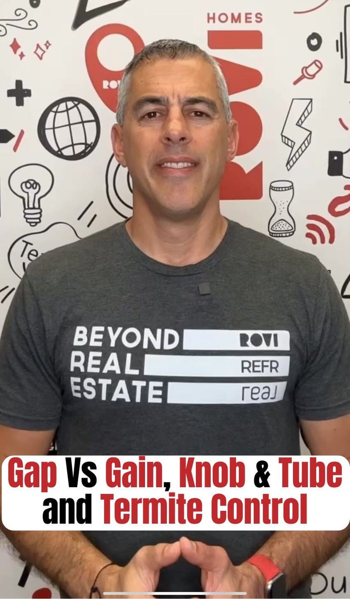 FOR WEBSITE - Gap Vs Gain, Knob & Tube and Termite Control